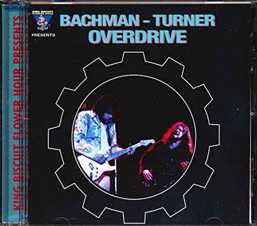 Bachman-Turner Overdrive - King Biscuit Flower Hour Presents