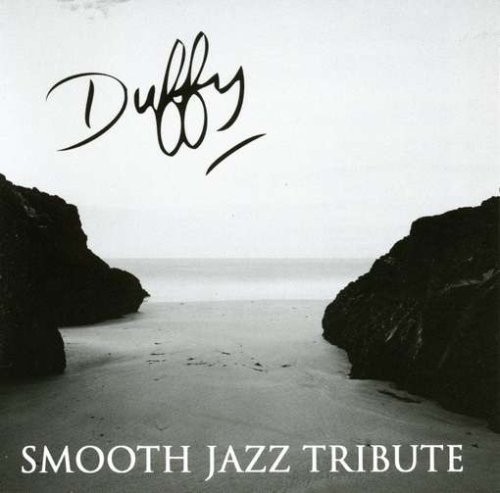 Duffy Tribute - Duffy Smooth Jazz Tribute