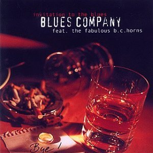 Blues Company - Invitation To The Blues (Feat. The Fabulous B.C. Horns)