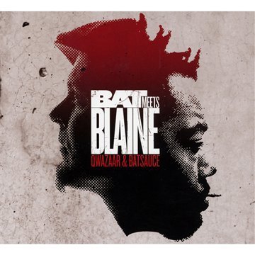 Qwazaar & Batsauce - Bat Meets Blaine