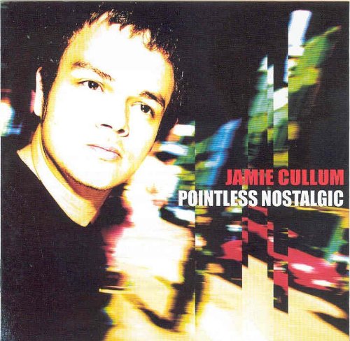 Cullum Jamie - Pointless Nostalgic