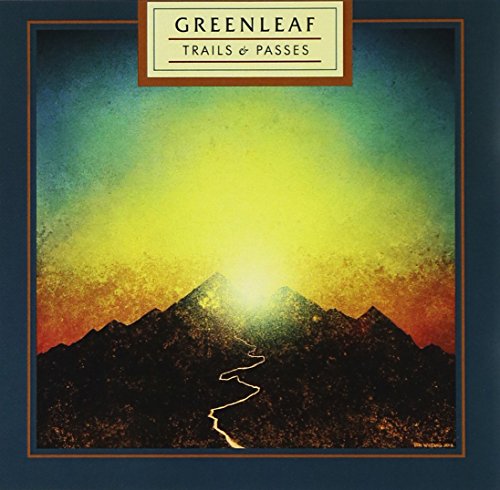 Greenleaf - Trails & Passes