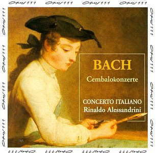 Bach , Johann Sebastian - Cembalokonzerte (Concerto Italiano, Alessandrini)