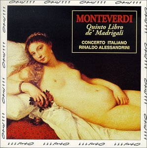 Monteverdi , Claudio - Quinto Libro De Madrigali (Concerto Italiano, Alessandrini)