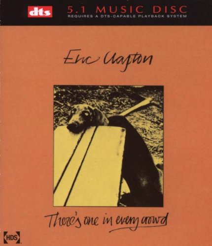 Eric Clapton - There'S One in Every Crowd [DVD-AUDIO]