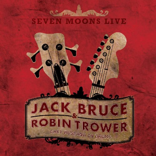 Bruce , Jack & Trower , Robin - Seven Moons Live (Featuring Gary Husband)