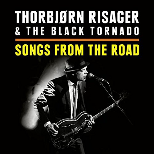 Thorbj?Rn & the Black Tornado Risager - Songs from the Road