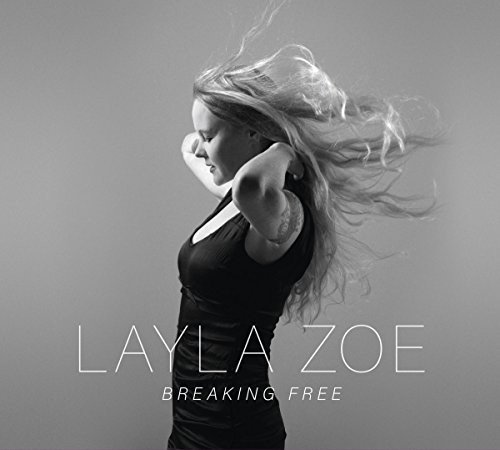 Layla Zoe - Breaking Free