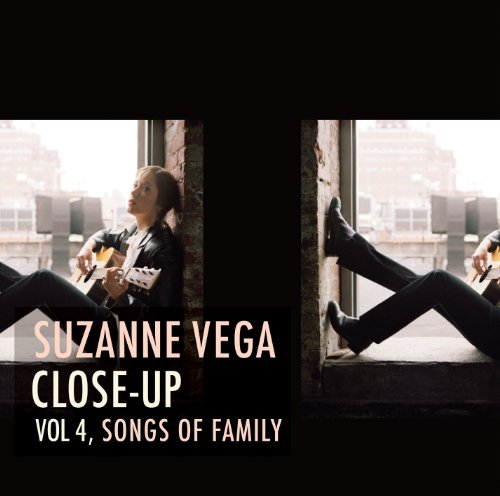 Suzanne Vega - Close-Up 4:Songs of Family