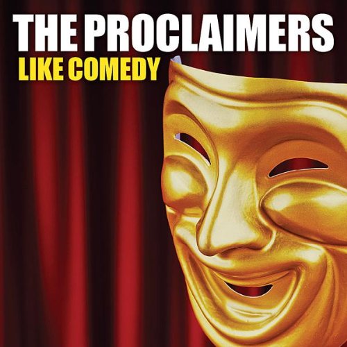 the Proclaimers - Like Comedy