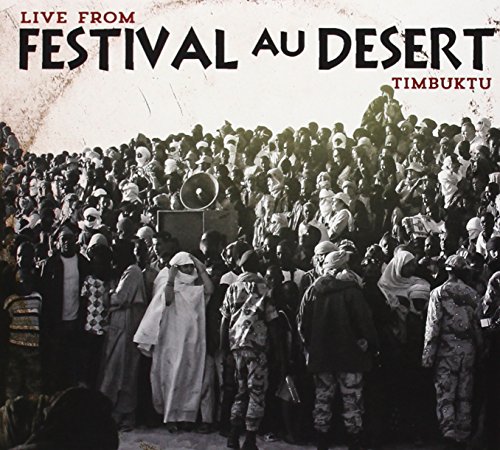 Festival au Desert - Live from Timbuktu 2012