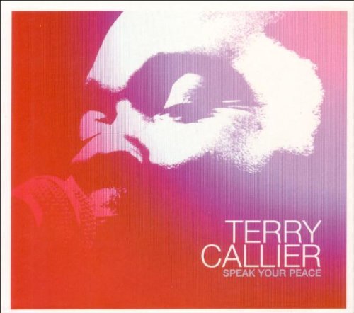 Terry Callier - Speak Your Peace