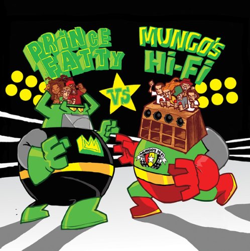 Prince Fatty - Prince Fatty Versus Mungo's Hi Fi