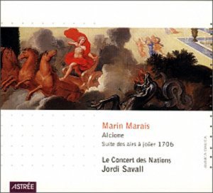 Marais , Marin - Alcione - Suite Des Airs A Joüer 1706 (Le Consort Des Nations, Savall)