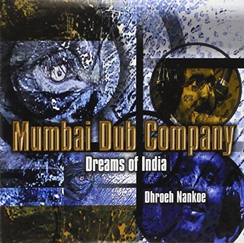 Mumbai Dub Company - Dreams of Inida (Maxi)