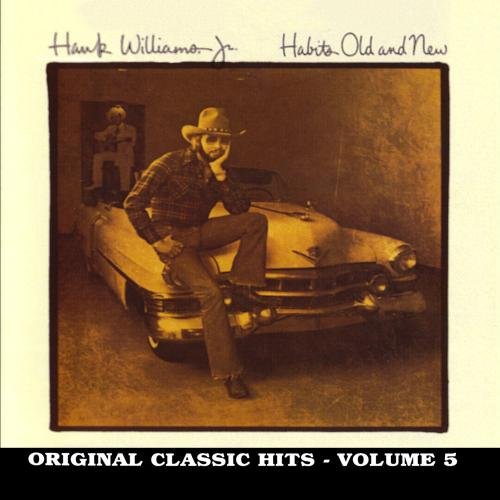 Hank Jr. Williams - Habits Old & New-Vol.5