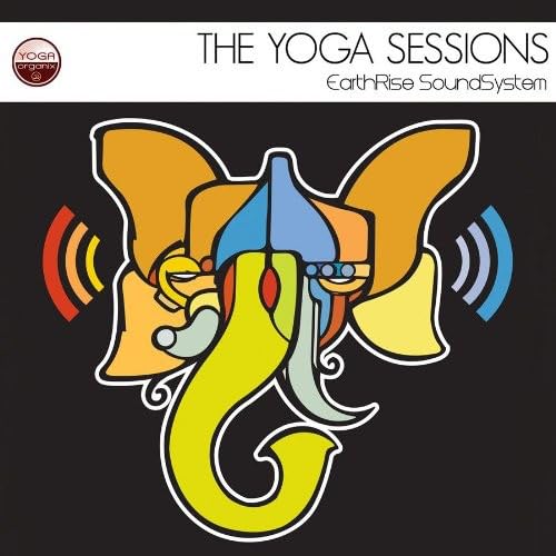 Earthrise Soundsystem - The Yoga Sessions