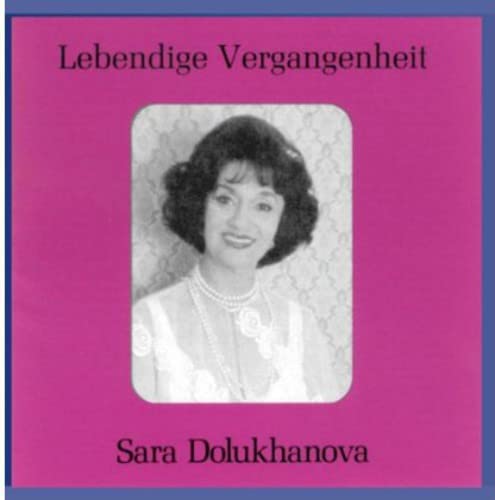 Dolukhanova , Sara - Lebendige Vergangenheit