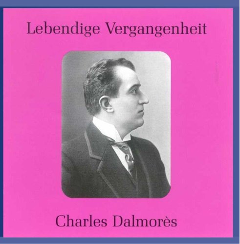 Dalmores , Charles - Lebendige Vergangenheit