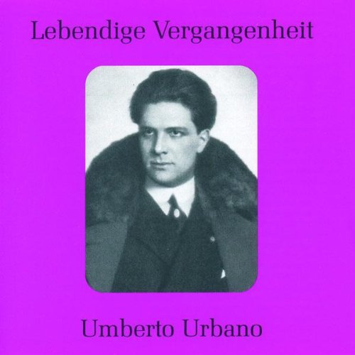 Urbano , Umberto - Lebendige Vergangenheit (Aufnahmen 1925)