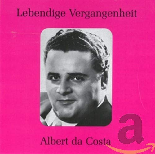 Costa , Albert da - Lebendige Vergangenheit