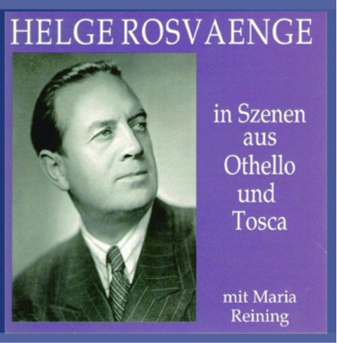 Rosvaenge , Helge - Szenen aus Othello und Tosca (mit Maria Reining)