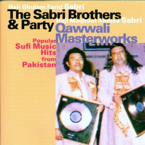 Sabri Brothers , The & Party - Qawwali Masterworks