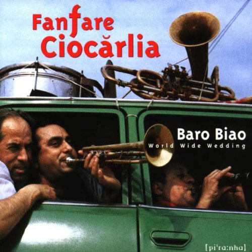 Fanfare Ciocarlia - Baro Biao