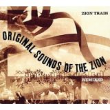 Zion Train - Original Sounds of the Zion - Remixed