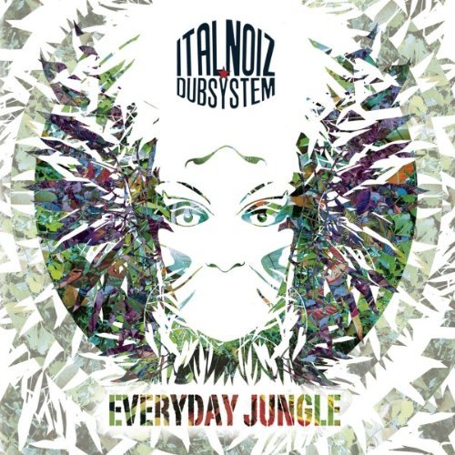 Ital Noiz Dubsystem - Everyday Jungle