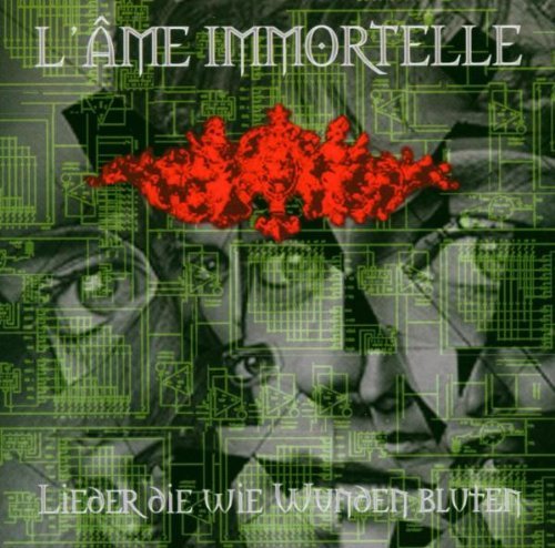 L' Ame Immortelle - Lieder die wie wunden bluten