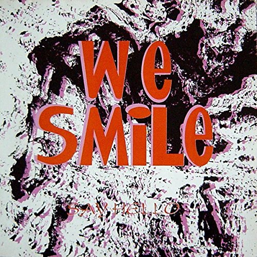 We Smile - Say Hello (Vinyl)