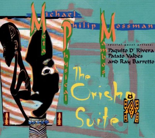 Mossman , Michael Philip - The Orisha Suite