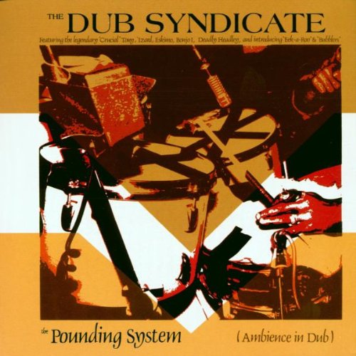 Dub Syndicate - Pounding System