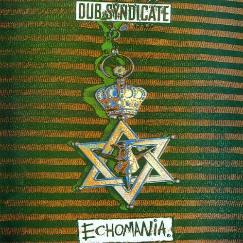 Dub Syndicate - Echomania