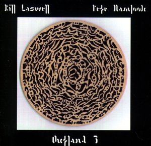 Pete & Laswell,Bill Namlook - Outland 3