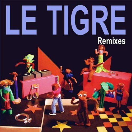 Tigre , Le - Remixes