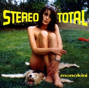 Stereo Total - Monokini