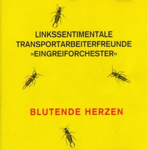 Linkssentimentale Transportarbeiterfreunde - Blutende Herzen