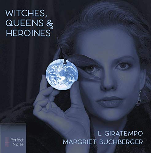 Buchberger , Margriet & Il Giratempo - Witches, Queens & Heroines