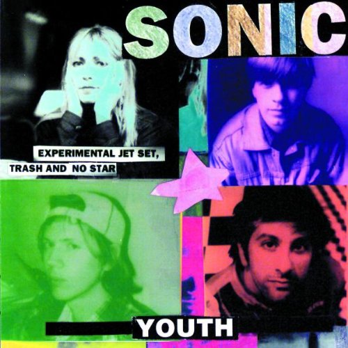 Sonic Youth - Experimental jet set, trash and no star