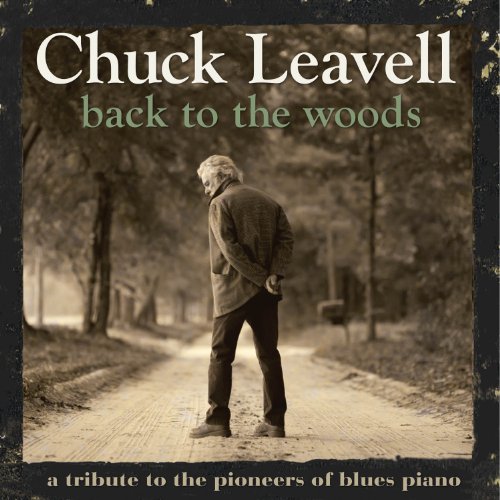 Chuck Leavell - Back to the Woods:a Tribute to