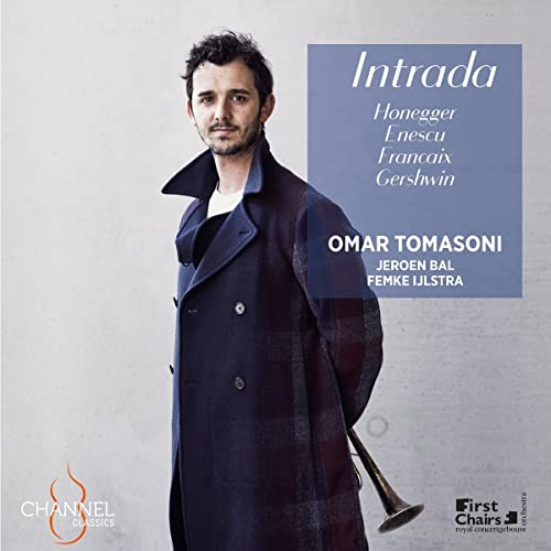 Tomasini , Omar - Intrada - Works By Honegger, Enescu, Francaix, Gershwin (Tomasini, Bal, Ijlstra)