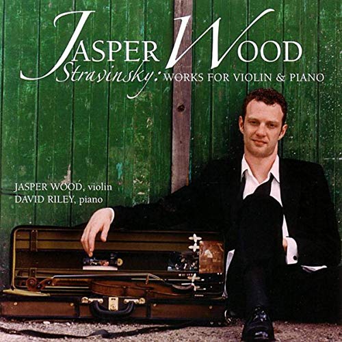 Wood , Jasper - Stravinsky: Works For Violin & Piano (Wood, Riley)