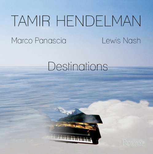 Tamir Hendelman - Destinations