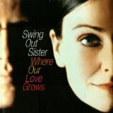 Swing Out Sister - It's better to travel