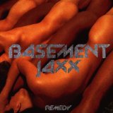 Basement Jaxx - Remedy