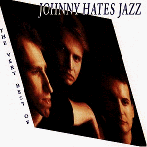 Johnny Hates Jazz - The very best of