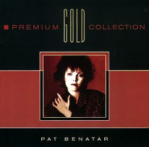 Benatar , Pat - Premium Gold Collection