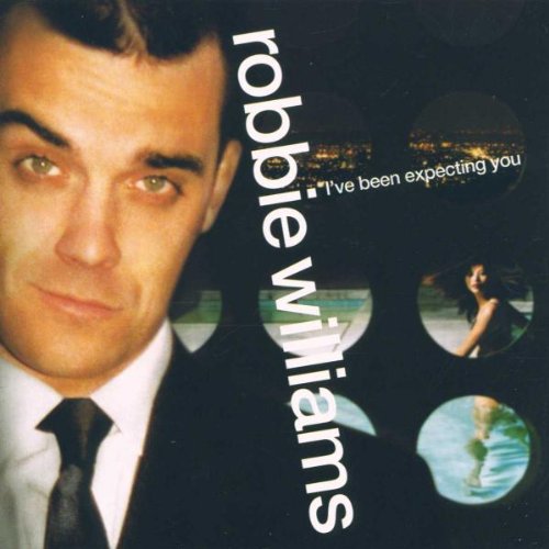 Williams , Robbie - I've been expecting you